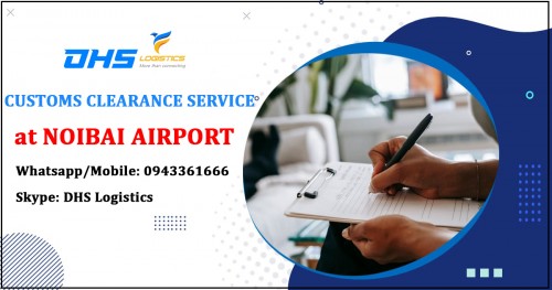 Customs Clearance Service at Noibai Airport