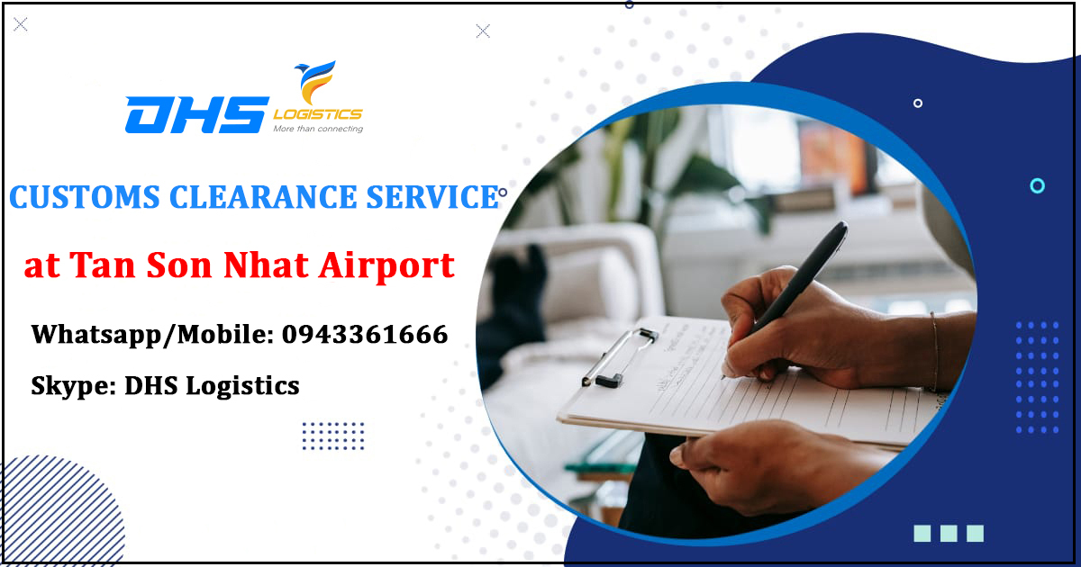 Customs clearance services at Tan Son Nhat Airport