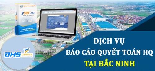 Dịch vụ Báo cáo quyết toán hải quan tại Bắc Ninh