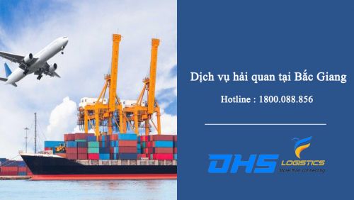 Dịch vụ hải quan tại Bắc Giang uy tín, thông quan nhanh