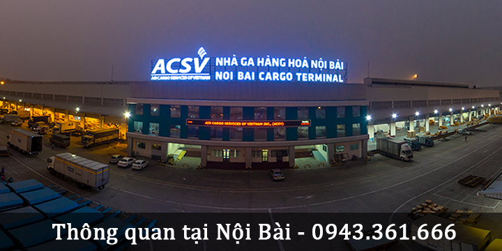 Dịch vụ hải quan tại sân bay Nội Bài hàng xuất nhập khẩu