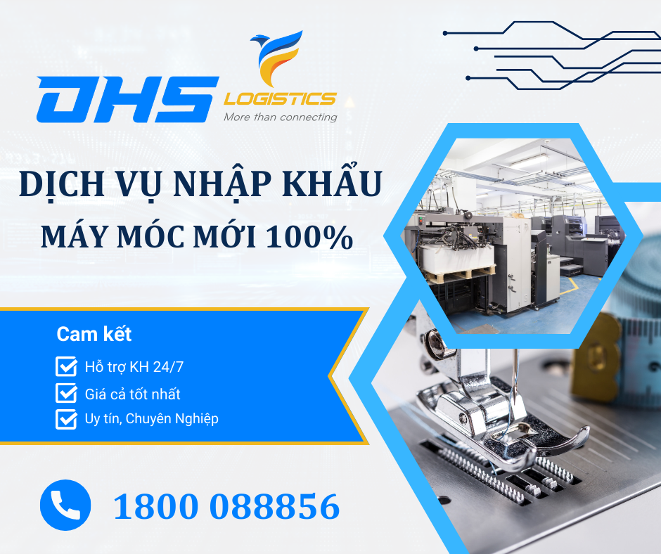 Dịch Vụ Nhập Khẩu Máy Móc Mới 100%