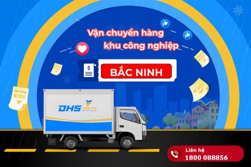 Dịch vụ vận chuyển hàng tại các khu công nghiệp Bắc Ninh