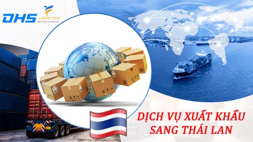 Dịch vụ xuất khẩu hàng hóa sang Thái Lan uy tín