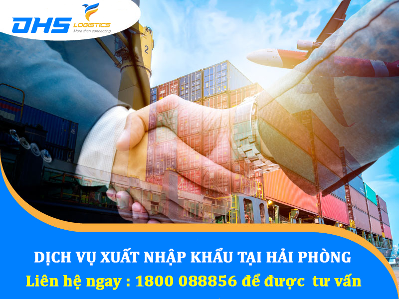 Dịch vụ xuất nhập khẩu tại Hải Phòng - Tư vấn 24/7