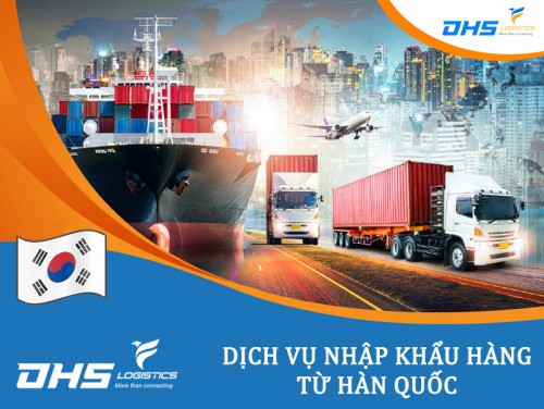 Thủ tục nhập khẩu hàng hóa từ Hàn Quốc về Việt Nam