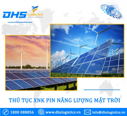 Thủ tục xuất nhập khẩu pin năng lượng mặt trời đầy đủ, chi tiết