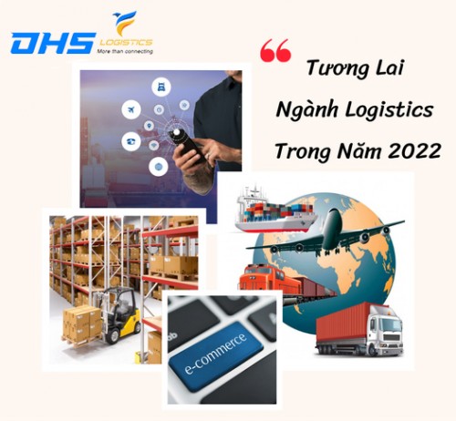 Tương lai ngành Logistics trong năm 2022